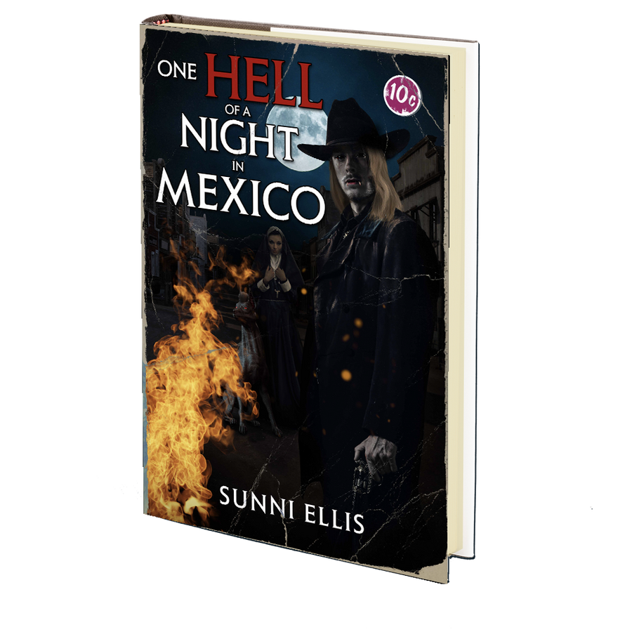 One Hell of a Night in Mexico by Sunni Ellis