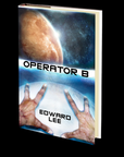 Operator B by Edward Lee