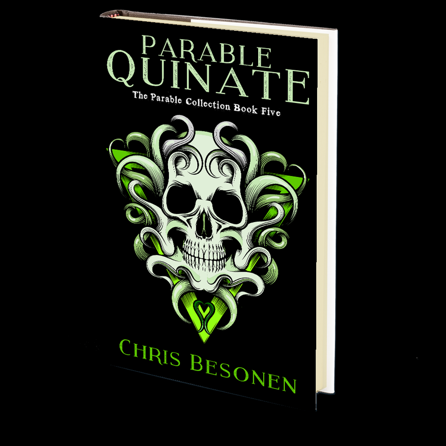 Parable Quinate (The Parable Collection: Book Five) by Chris Besonen