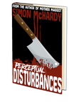 Perceptual Disturbances by Simon McHardy