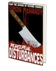 Perceptual Disturbances by Simon McHardy