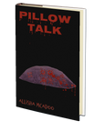 Pillow Talk by Allisha McAdoo