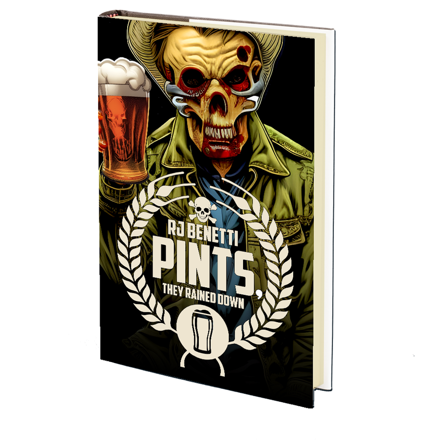 Pints, They Rained Down by R.J. Benetti