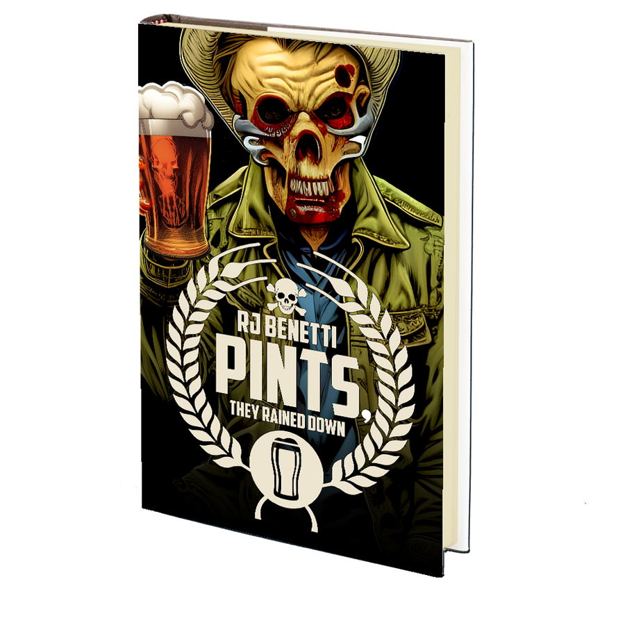 Pints, They Rained Down by R.J. Benetti