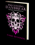Preceeding Daybreak (The Parable Collection: Book Four) by Chris Besonen