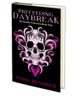 Preceeding Daybreak (The Parable Collection: Book Four) by Chris Besonen
