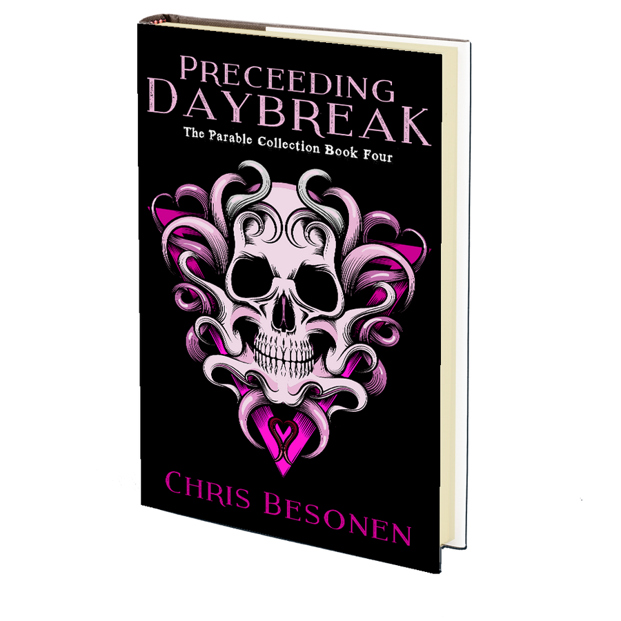 Preceeding Daybreak (The Parable Collection: Book Four) by Chris Besonen