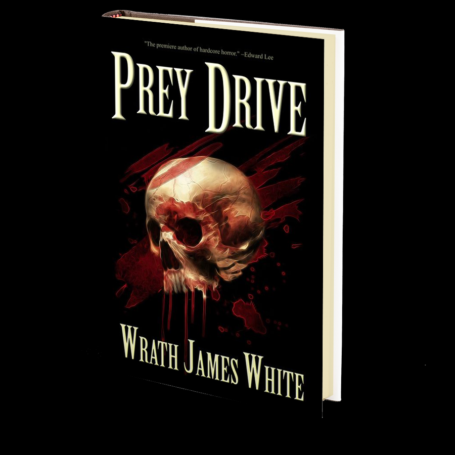 Prey Drive by Wrath James White