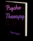 Psycho Therapy by Ryan Hyatt