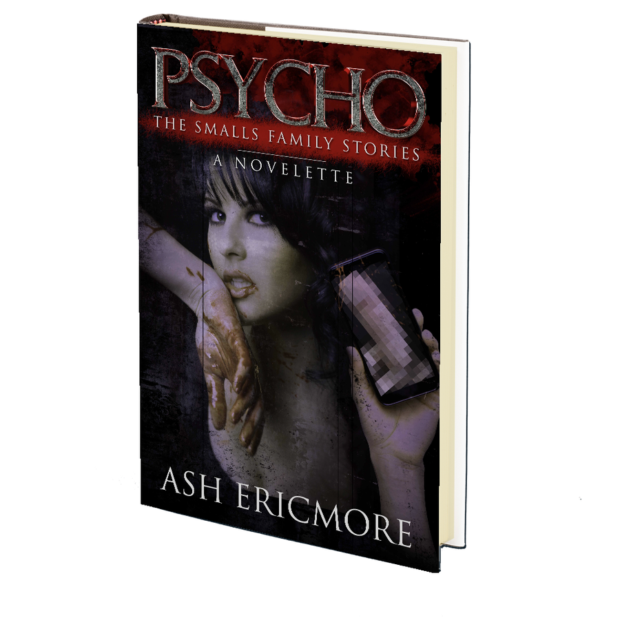 Psycho (The Smalls Family Stories V) by Ash Ericmore