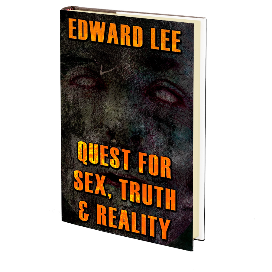Quest for Sex, Truth & Reality by Edward Lee