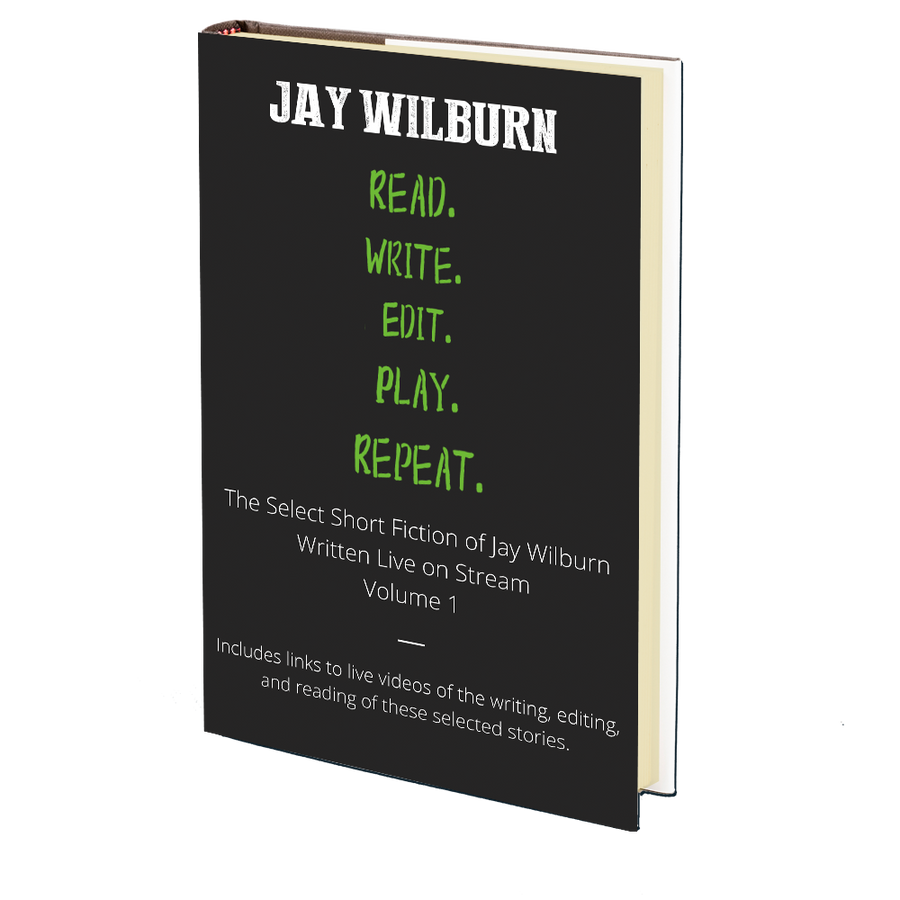 Read. Write. Edit. Play. Repeat. by Jay Wilburn