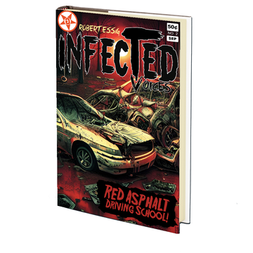 Red Asphalt Driving School (Infected Voice #2) by Robert Essig