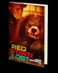 Red Town Lost by John Shupeck, Jr.