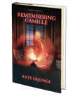 Remembering Camile by Kate DeJonge