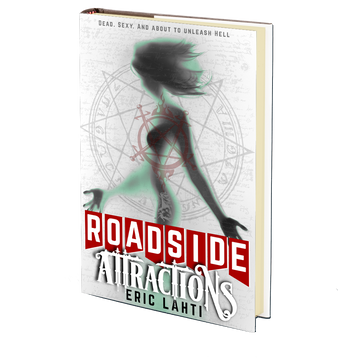 Roadside Attractions by Eric Lahti