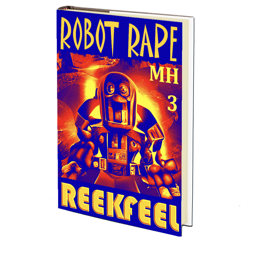Robot Rape (Murder House #3) by REEKFEEL