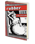 Rubber by Rob Ulitski