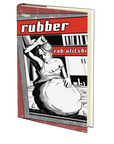 Rubber by Rob Ulitski