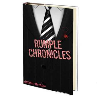The Rumple Chronicles by Allisha McAdoo