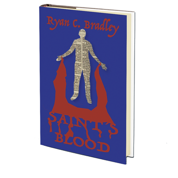 Saint's Blood by Ryan C. Bradley