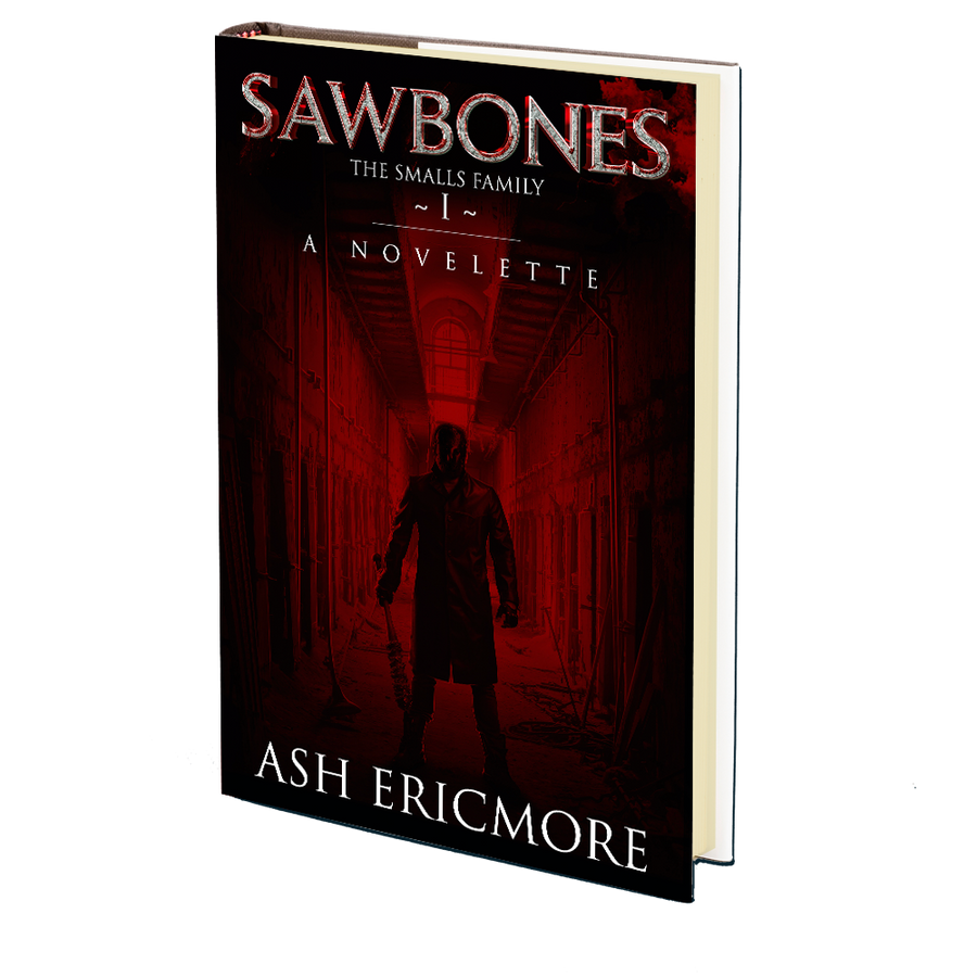 Sawbones (The Smalls Family I) by Ash Ericmore