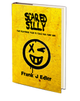 Scared Silly by Frank J Edler