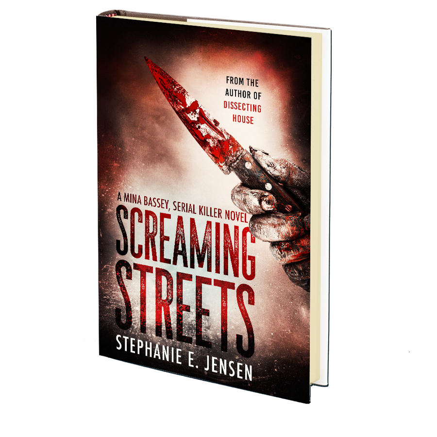 Screaming Streets (Mina Bassey, Serial Killer Book 2) by Stephanie E. Jensen