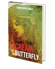Scream of the Butterfly by Christophe Maso