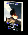 Scotland the Brave by Matthew Cash