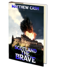 Scotland the Brave by Matthew Cash