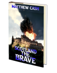 Scotland the Brave by Matthew Cash