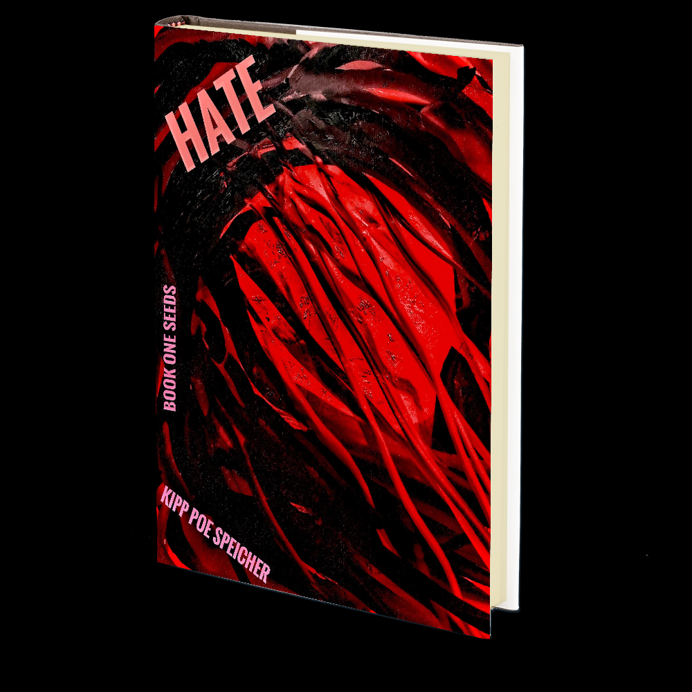 Seeds (Hate: Book 1) by Kipp Poe Speicher