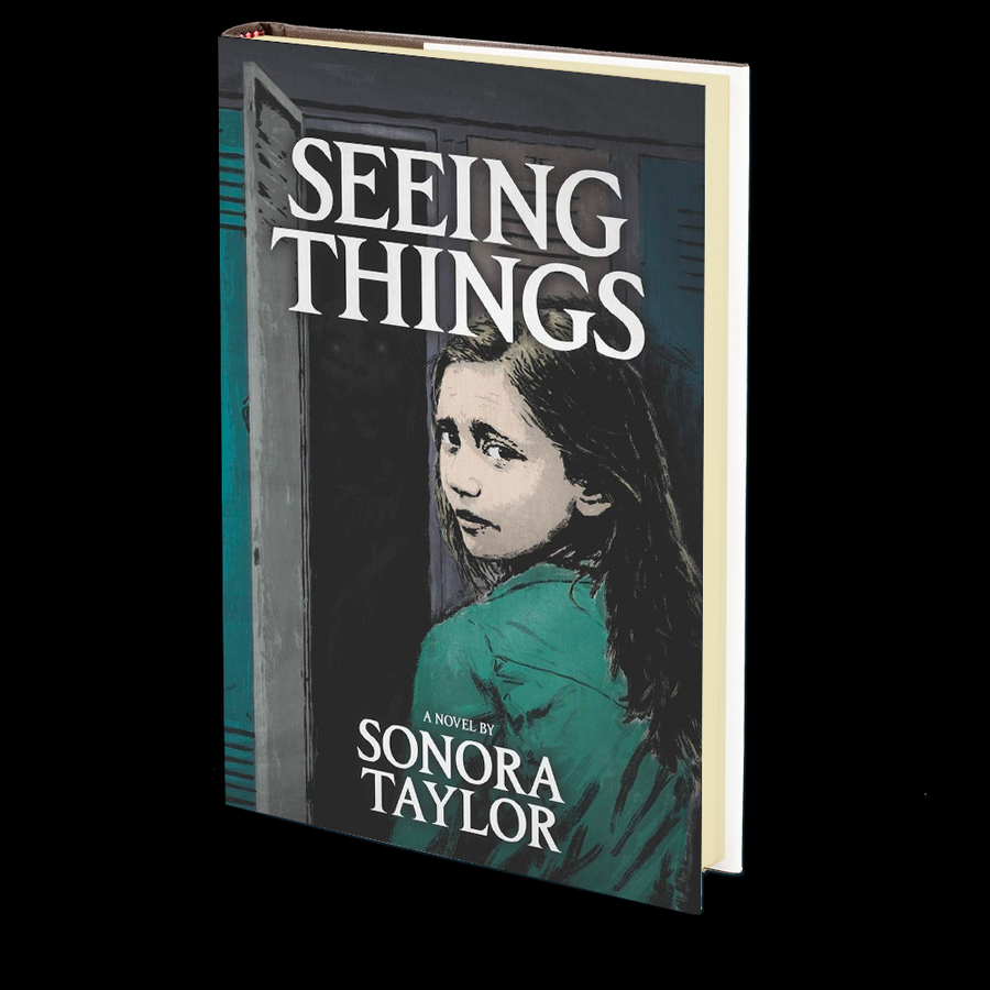 Seeing Things by Sonora Taylor
