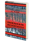 Seersucker Motherfucker by Jay Wilburn