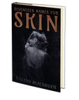 Seventeen Names for Skin by Roland Blackburn