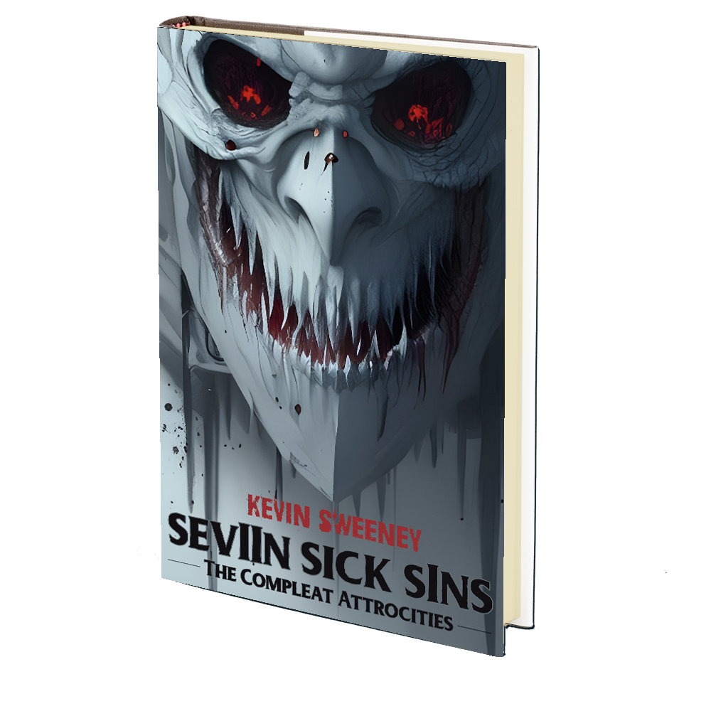 Seviin Sick Sins: The Compleat Attrocities by Kevin Sweeney – Godless