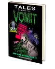 She Was Asking for It (Tales to Make You Vomit Book 1) by J. Manfred Weichsel
