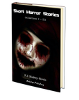 Short Horror Stories Vol I (Collections I-III) by P.J. Blakey-Novis