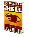 Skin Deep (Fucking Scumbags Burn in Hell: Book 5) by Lucas Milliron
