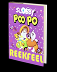 Slobby Poo Poo by REEKFEEL