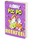 Slobby Poo Poo by REEKFEEL