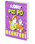 Slobby Poo Poo by REEKFEEL