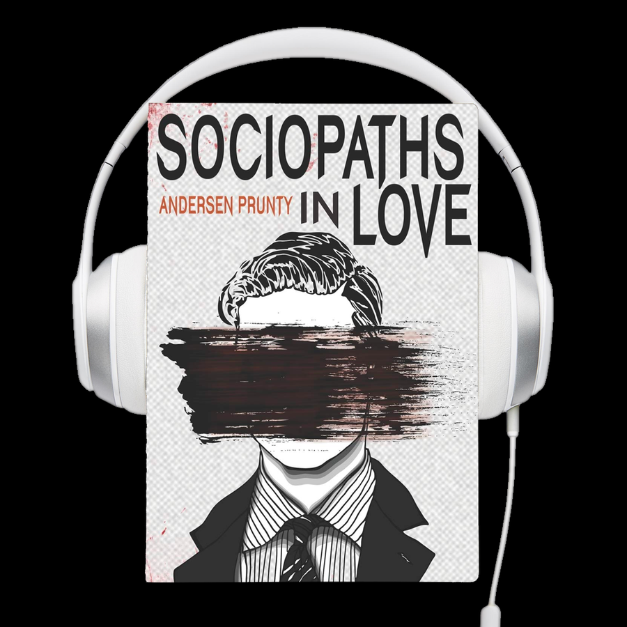 Sociopaths In Love Audiobook by Andersen Prunty