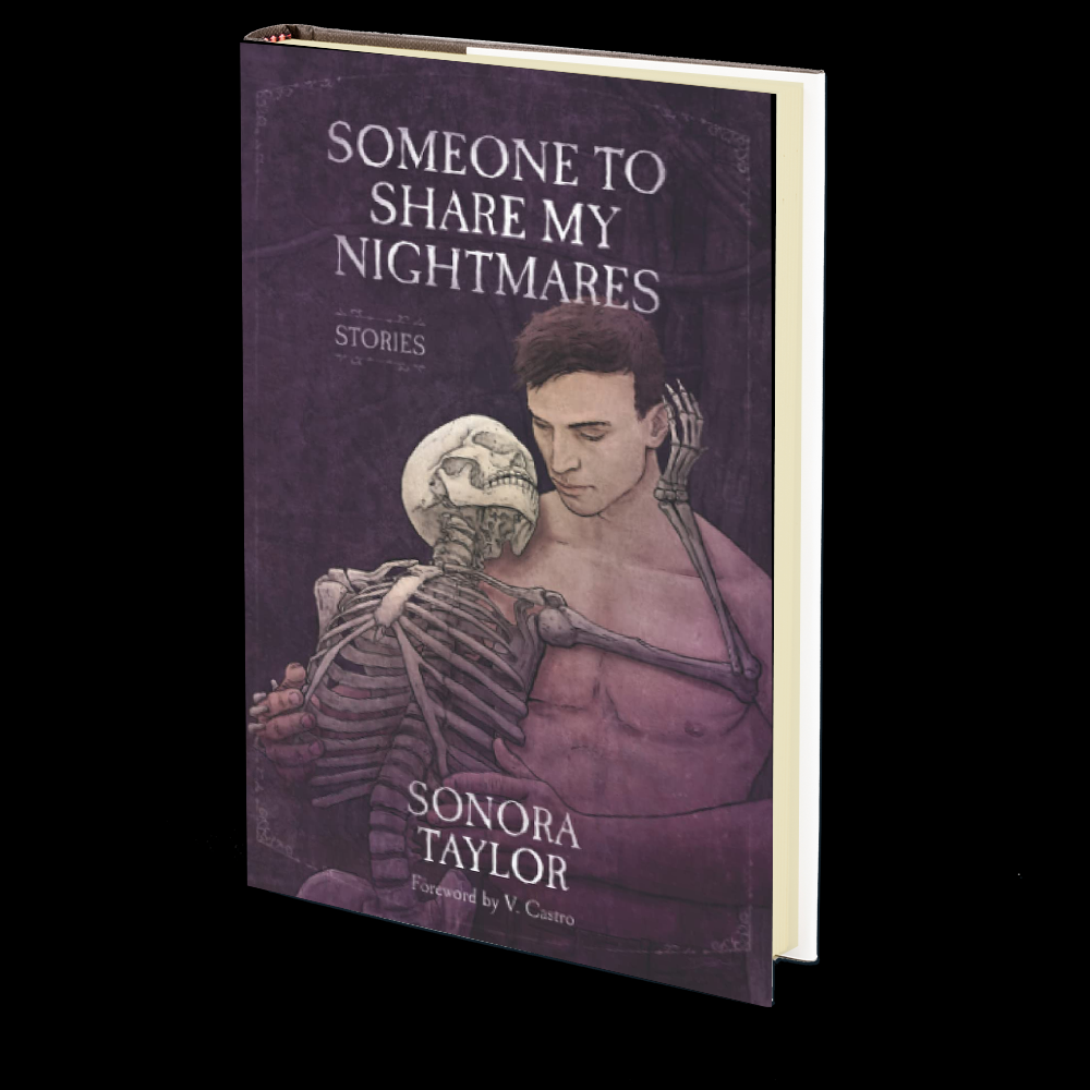 Someone to Share My Nightmares: Stories by Sonora Taylor – Godless