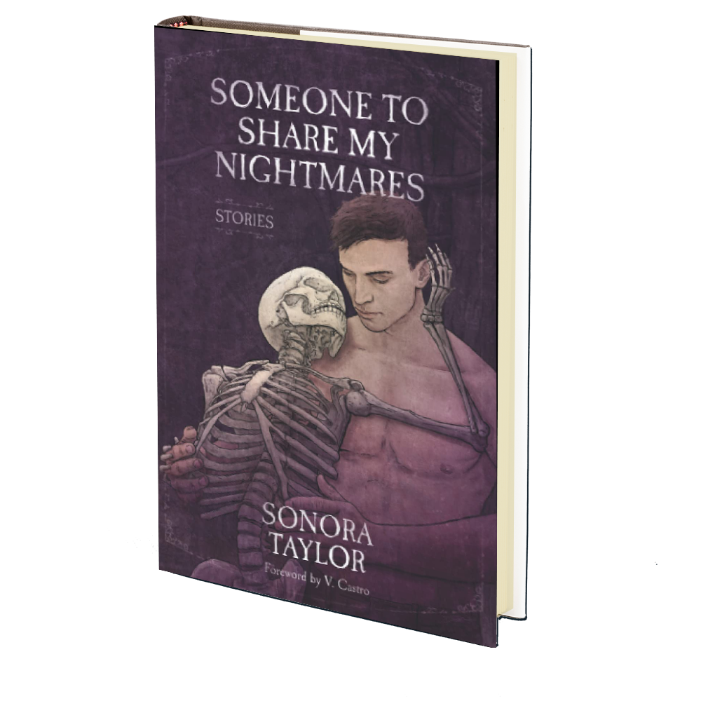 Someone to Share My Nightmares: Stories by Sonora Taylor – Godless