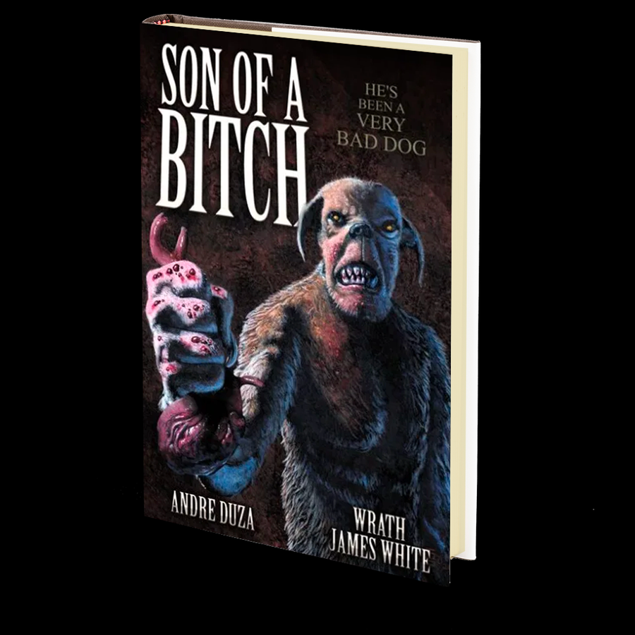 Son of a Bitch by Andre Duza and Wrath James White
