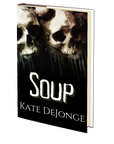 Soup by Kate DeJonge