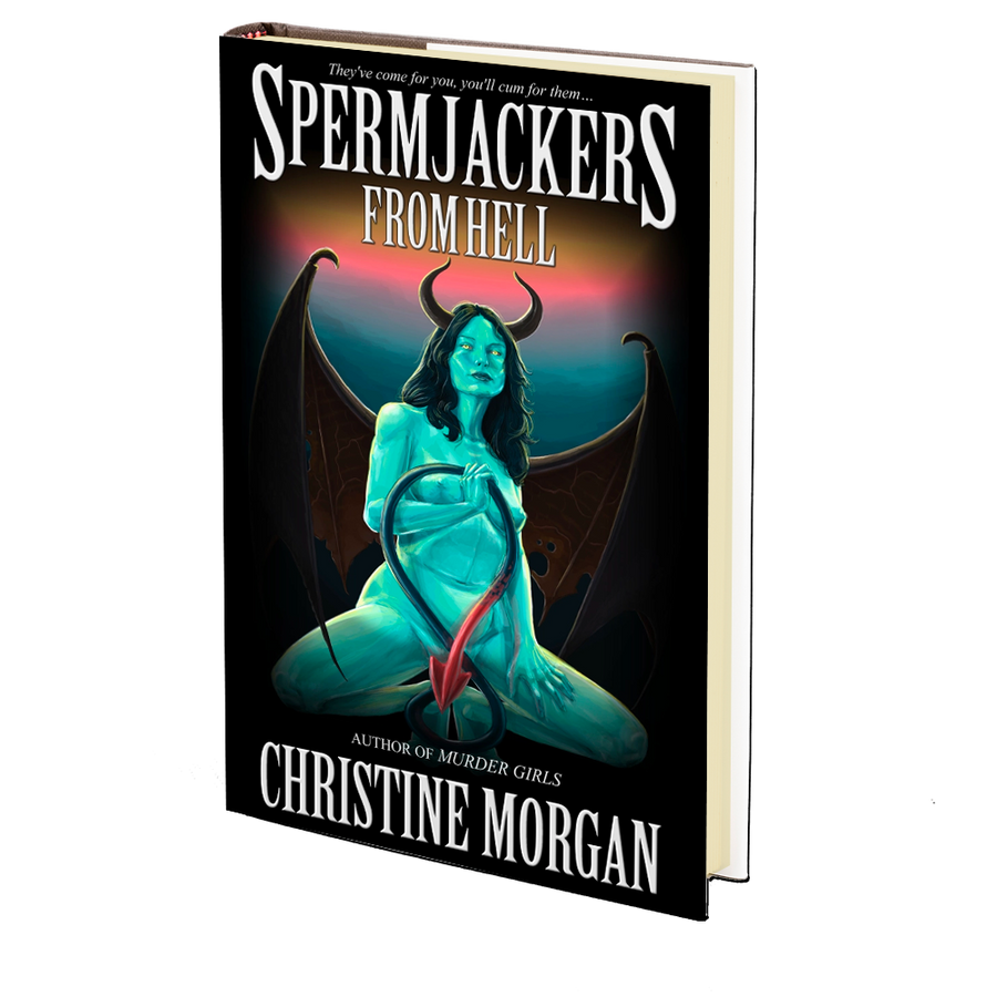 Spermjackers From Hell by Christine Morgan