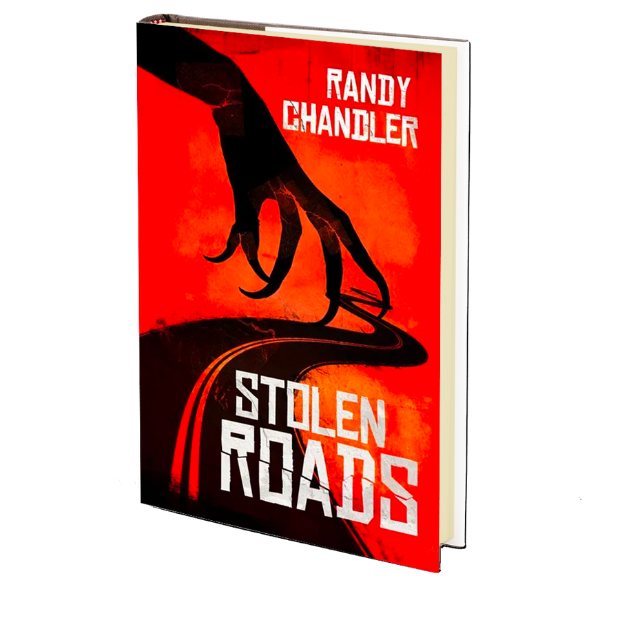 Stolen Roads by Randy Chandler